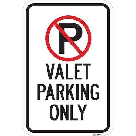 Signmission Valet Parking Only Within Pin No Parking Symbol, Heavy-Gauge Aluminum, 12" x 18", A-1218-24697 A-1218-24697